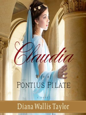 cover image of Claudia, Wife of Pontius Pilate